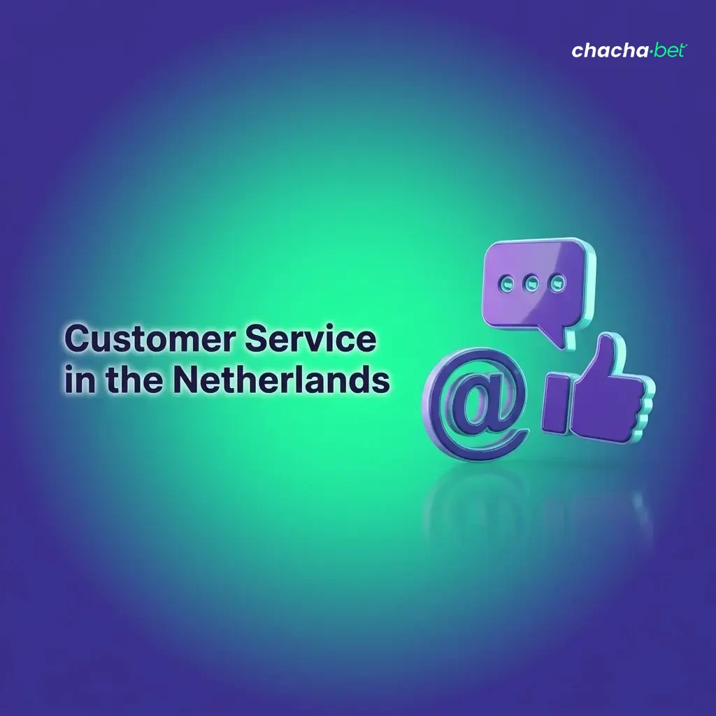 Chachabet 24/7 customer support in the Netherlands via live chat and email for account and payment help