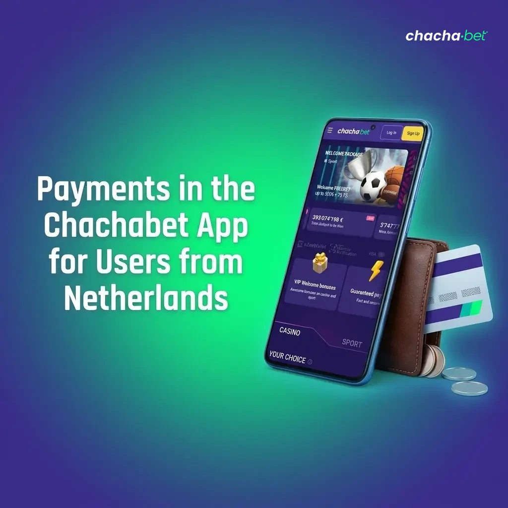 Chachabet app payment methods for Netherlands users including VISA, Mastercard, Skrill, crypto and bank transfer