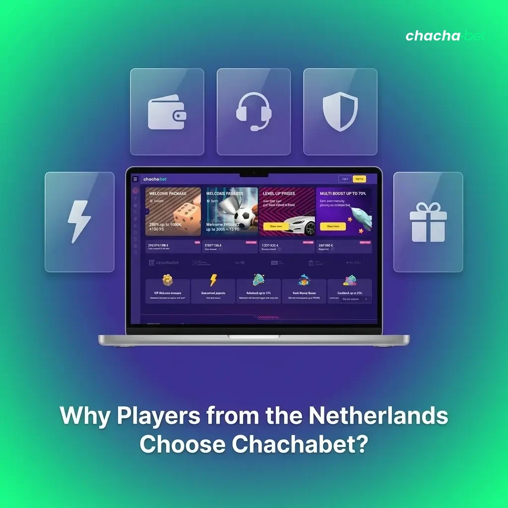 Chachabet casino benefits for Dutch players including licence, bonuses, payments, and mobile app support